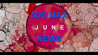 3ds Max 2022 Update 1  /  Screen Space Reflections /  More news