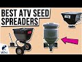 9 Best ATV Seed Spreaders 2021