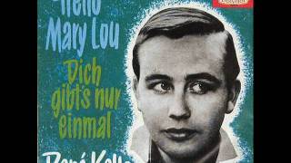 Video thumbnail of "Hello Mary Lou - René Kollo"