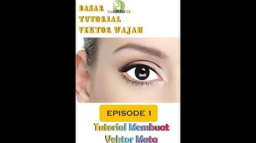 TUTORIAL VEKTOR WAJAH CORELDRAW untuk pemula  (Part 1 "Tutorial Membuat Vektor Mata")