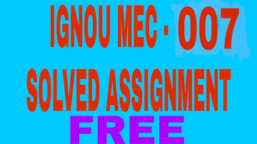 IGNOU MEC-007 FREE  SOLVED ASSIGNMENT JUNE 2020