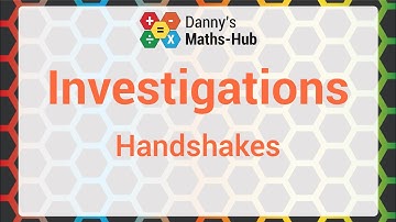 Maths Investigations - Handshakes