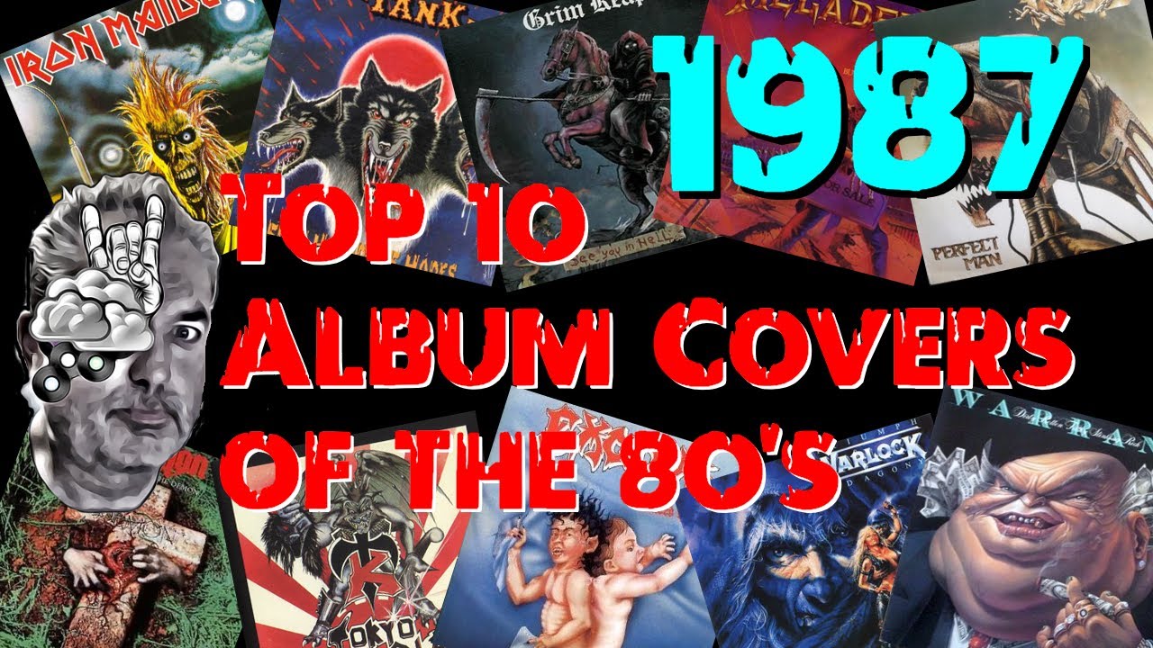 Top 10 Rock And Heavy Metal Album Covers of 1987 YouTube