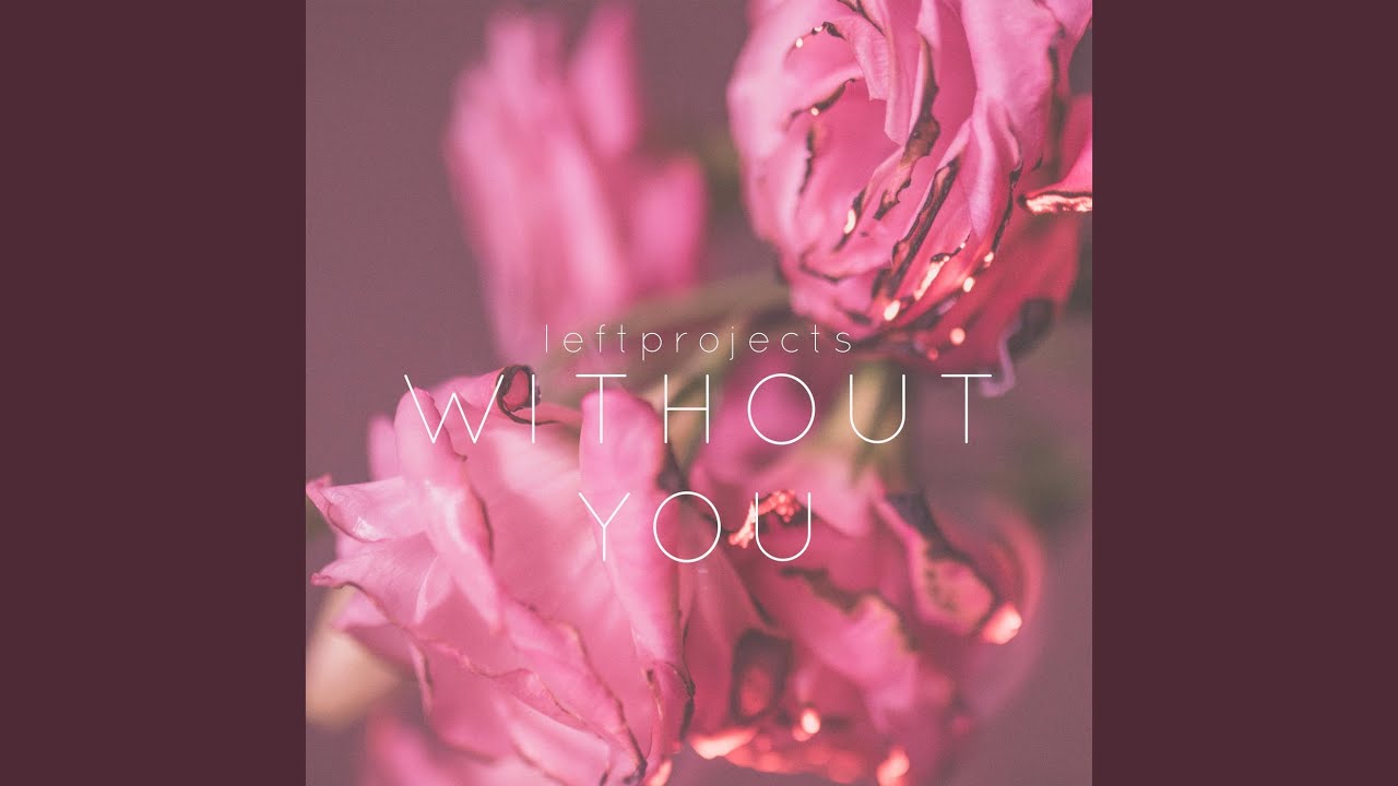 Watch Without You on YouTube Watch Without You on YouTube