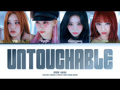 ITZY 'UNTOUCHABLE' Lyrics (있지 UNTOUCHABLE 가사) (Color Coded Lyrics)