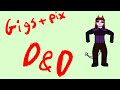 Fast Friends | Gigs + Pix D&amp;D animation 