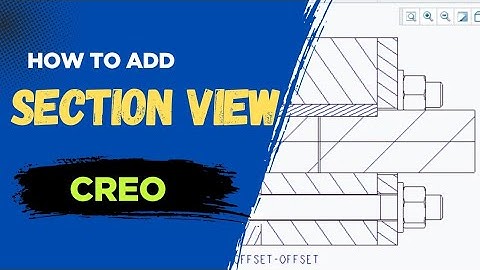 How to create a section view in ptc CREO 7 drawing beginner tutorial step by step guide