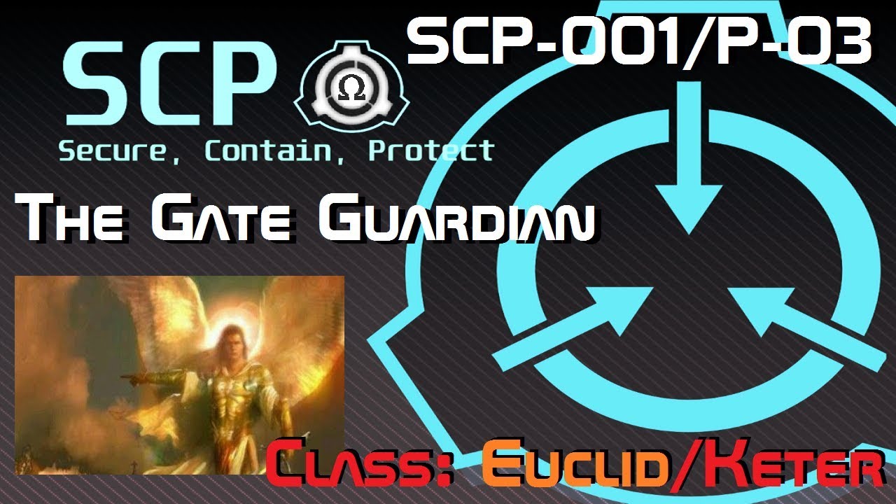 Scp 001 P 03 The Gate Guardian Class Euclid Keter Youtube