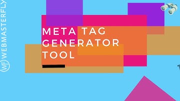 Free Meta Tag Generator Tool | How To Generate Meta Tags - Webmasterfly