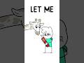 Let me do it for you animation meme shorts