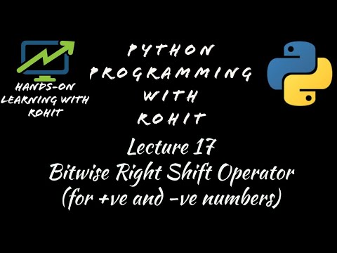 Python Programming|Lecture 17|Bitwise Right Shift Operator(for Positive ...