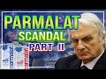 Parmalat Scandal – The biggest financial fraud of Europe (Part II) I Bank of America I Finanza