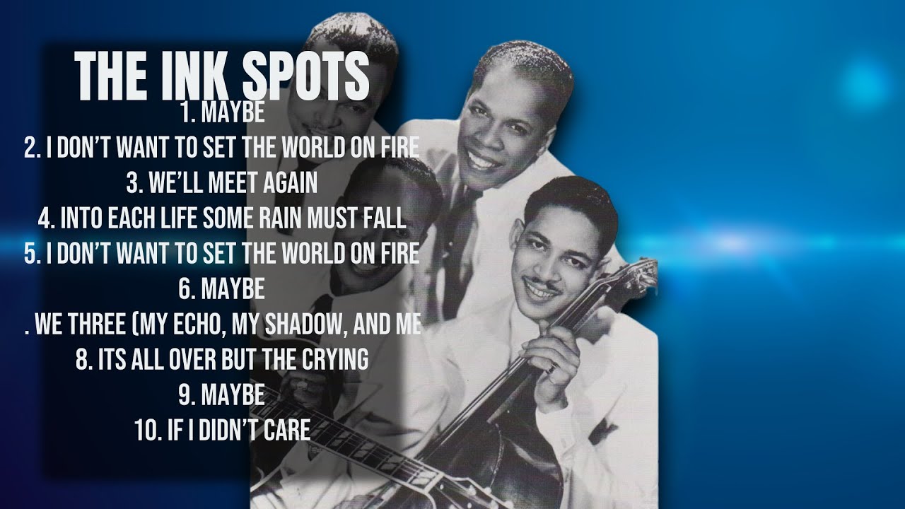 The Ink Spots-Essential hits roundup mixtape for 2024-Top-Rated Chart-Toppers Mix-Unruffled