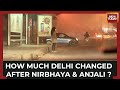 India today reporters on ground at night reporting what women have to go through in delhi