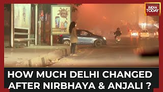India Today Reporters On Ground At Night Reporting, What Women Have To Go Through In Delhi