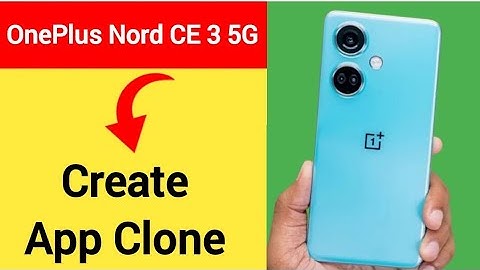 OnePlus Nord CE 3 5G me app Clone Kaise Karen, how to create App Clone