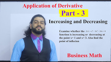 Application of Derivative  Part 3 NEB Business Math Increasing and Decreasing Introduction in Nepali