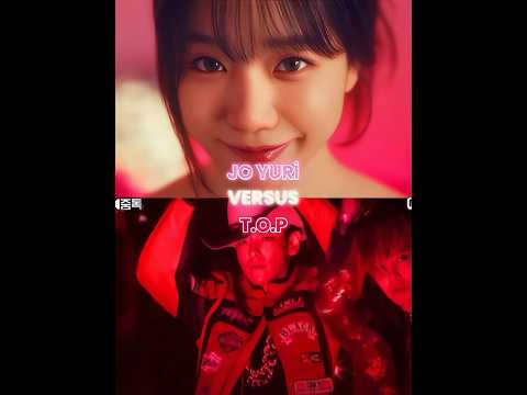 Jo Yuri VS T O P Kpop Joyuri Choiseunghyun Edit Viralshort