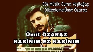 Video-Miniaturansicht von „Ümit Özaraz - NABİNİM EZ NABİNİM“