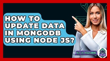 How To Update Data In MongoDB Using Node JS? - Next LVL Programming