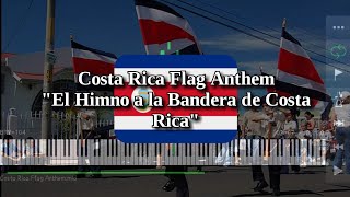 Costa Rica Flag Anthem El Himno A La Bandera De Costa Rica - Piano