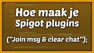 Speler join bericht & clear chat | HOE MAAK JE SPIGOT PLUGINS || aflevering 7 [1.11]