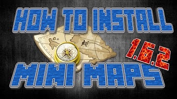 How To Install Mini Maps 1.6.2! Minecraft Map/Mod Installation Tutorial