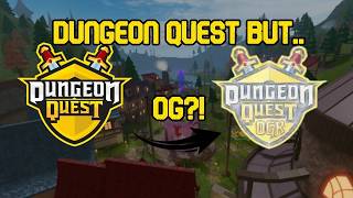 Dungeon Quest but.. OG?! | Dungeon Quest Remastered screenshot 1