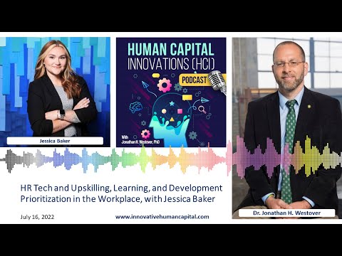 HCI Webinar: HR Tech and Upskilling Prioritization in the Workplace, with Jessica Baker