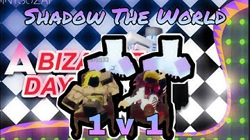 Shadow The World vs Shadow The World|A Bizarre Day Roblox