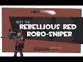 Meet The Rebellious RED  Robo-Sniper (Glitch, I guess?)