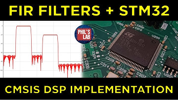 (Sponsored) STM32 Real-Time FIR Filter Implementation (CMSIS DSP) - Phil