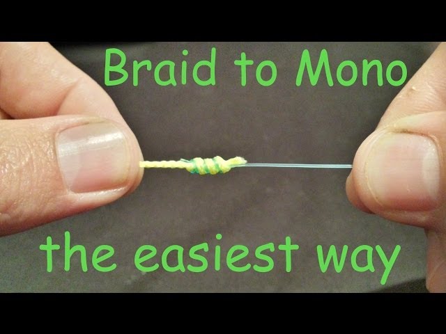 How to tie Braid to Mono Leader Knot