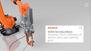 Kuka.servogunbasic: Automatic Force Calibration Of Electric Servo Spot Welding Guns