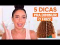 5 DICAS PRA DIMINUIR O FRIZ EM CABELOS CACHEADOS | JULIANA LOUISE