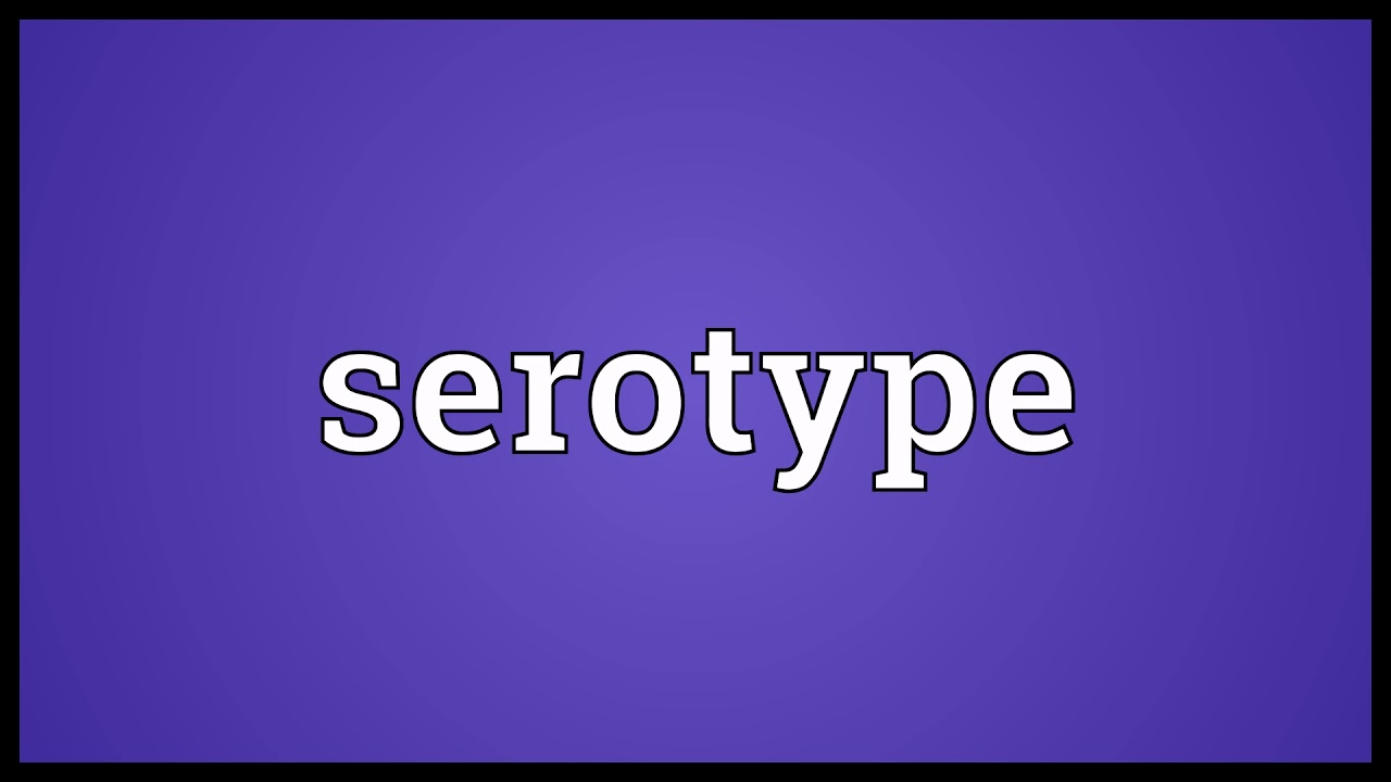 Serotype Meaning