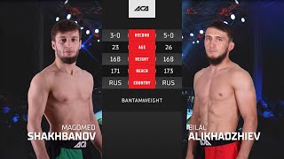 Магомед Шахбанов  vs. Билал Алихаджиев | Magomed Shakhbanov  vs. Bilal Alikhadzhiev  | ACA YE 46