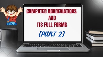 Important Computer Related full forms(Part 2) | Computer Abbreviations and its full forms(Part 2)