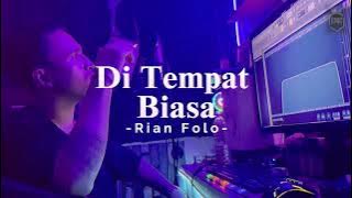 DI TEMPAT BIASA - Rian Folo (Official MV)