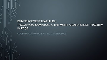 Reinforcement Learning: Thompson Sampling & The Multi Armed Bandit Problem - Part 02