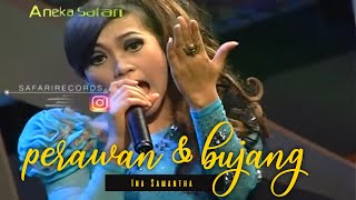 INA SAMANTHA - PERAWAN & BUJANG