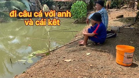 Đi Câu Cá Nướng Ăn Tại Chỗ và Cái Kêt...||Hai Lúa Vlogs