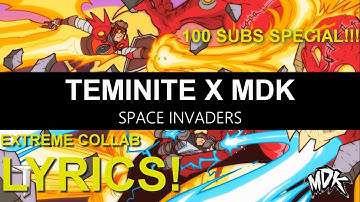 Teminite & MDK - Space Invaders [Official Lyrics Video]