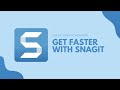 Diving Deeper into Snagit   Get Faster with Snagit