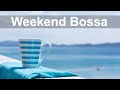 Saturday Morning Jazz - Weekend Bossa Nova Music for Positive Day