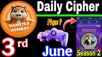 Hamster Kombat GameDev Heroes 🎮| 3 June Daily Cipher 🧩 Season 2
