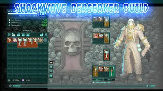 Shockwave Berserker Warp Nova build / Warhammer 40k / Inquisitor martyr Psyker build 2023