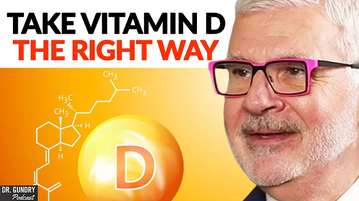 Maximize Vitamin D Absorption: Expert Advice from Dr. Steven Gundry