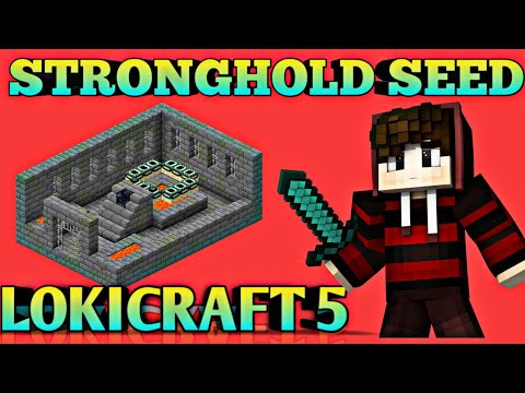 STRONGHOLD SEED IN LOKICRAFT 5 ll LOKICRAFT 5 ll
