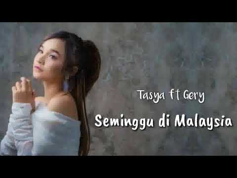 Seminggu di Malaysia - Tasya ft Gery